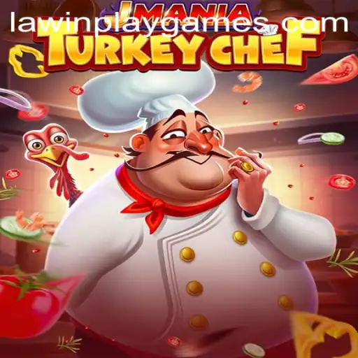 JManiaTurkeyChef: Navigating the Culinary World with LawinPlay